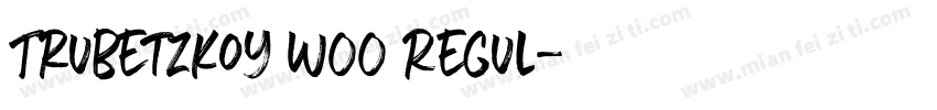 Trubetzkoy W00 Regul字体转换